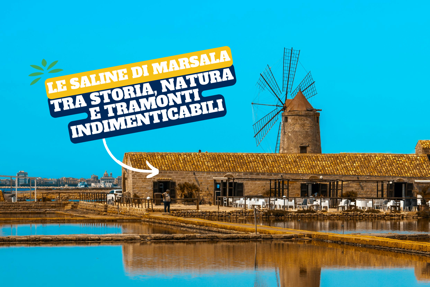 Al momento stai visualizzando Le Saline di Marsala: tra storia, natura e tramonti indimenticabili